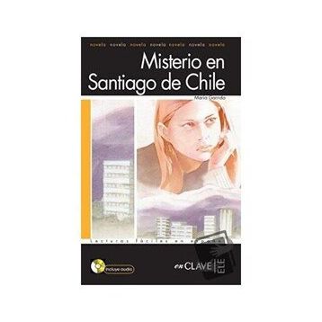 MISTERIO EN SANTIAGO DE CHILE + CD (LFEE NIVEL-1) İSPANYOLCA OKUMA KITABI - MARIA GARRIDO