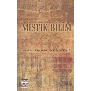 Mistik Bilim - Neslihan Alantar