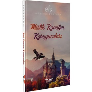 Mistik Konağın Koruyucuları - Onur Ömer Düzgün