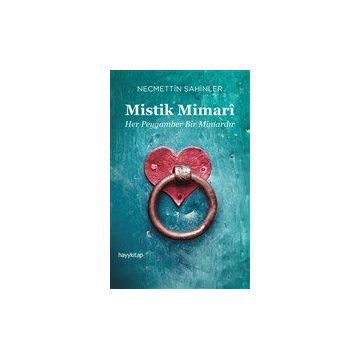 Mistik Mimari - Necmettin Şahinler