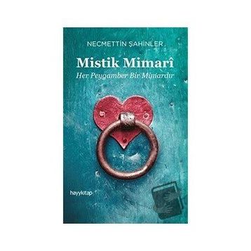 Mistik Mimari - Necmettin Şahinler