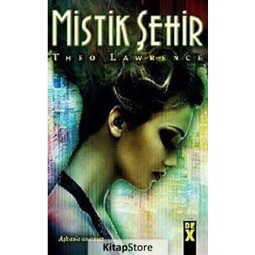 MISTIK ŞEHIRLER - THEO LAWRENCE