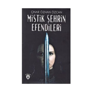 MISTIK ŞEHRİN EFENDILERI - ÇINAR ÖZCAN