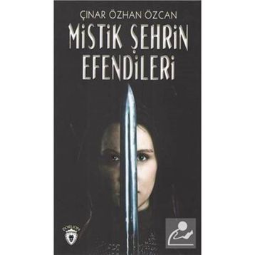 MISTIK ŞEHRİN EFENDILERI - ÇINAR ÖZCAN