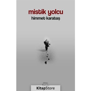 Mistik Yolcu - Himmet Karataş