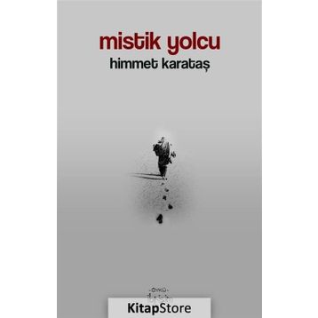 Mistik Yolcu - Himmet Karataş