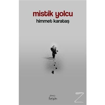 Mistik Yolcu - Himmet Karataş