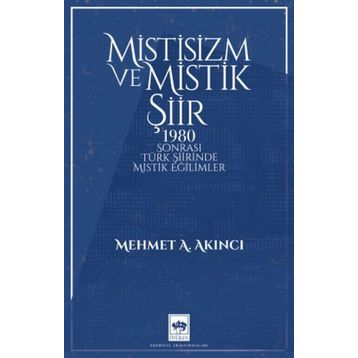 Mistisizm ve Mistik Şiir Mehmet Akıncı