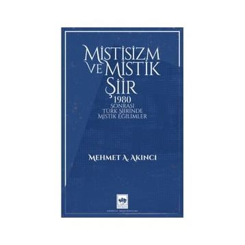 Mistisizm ve Mistik Şiir Mehmet Akıncı