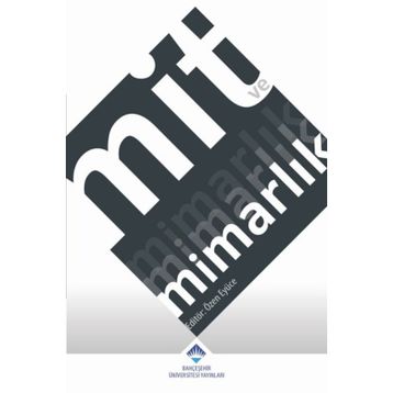 Mit ve Mimarlık - Özen Eyüce