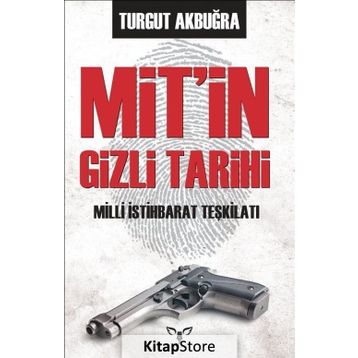 MİT’in Gizli Tarihi - Turgut Akbuğra