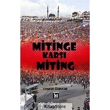 Mitinge Karşı Miting - Coşkun Özbucak