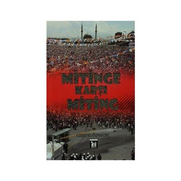 Mitinge Karşı Miting - Coşkun Özbucak
