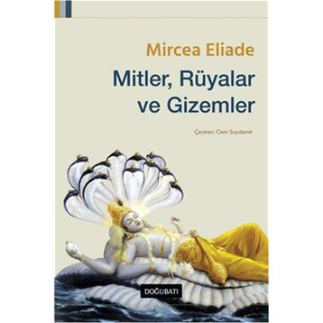 Mitler, Rüyalar ve Gizemler-Mircea Eliade