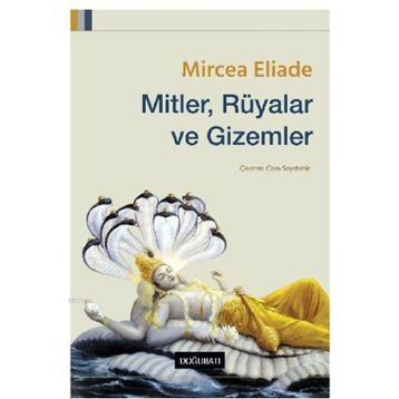 Mitler, Rüyalar ve Gizemler-Mircea Eliade