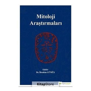 Mitoloji Araştırmaları - İbrahim Gümüş