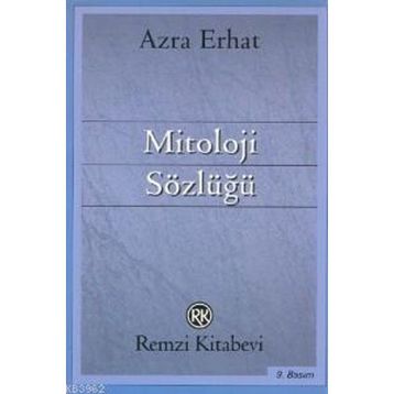 MITOLOJI SÖZLÜĞÜ - AZRA ERHAT