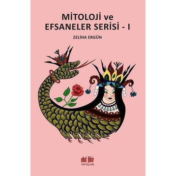 Mitoloji ve Efsaneler Serisi 1 - Akıl Fikir Yayınları