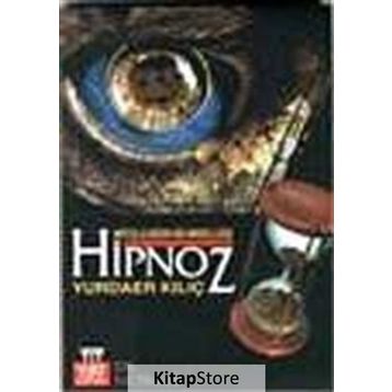 MITOLOJIDEN BİLİMSELLİĞE HIPNOZ SIR METINLER - YURDAER KILIÇ