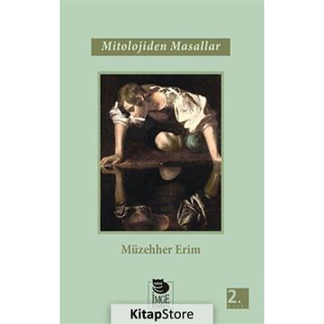 MITOLOJIDEN MASALLAR - MÜZAHHER ERIM
