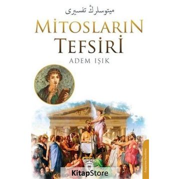 Mitosların Tefsiri - Adem Işık