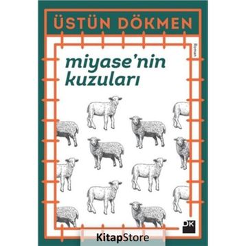 Miyase’nin Kuzuları - Üstün Dökmen
