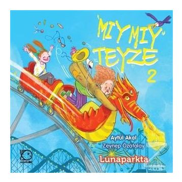 Mıymıy Teyze 2 - Lunaparkta - Aytül Akal