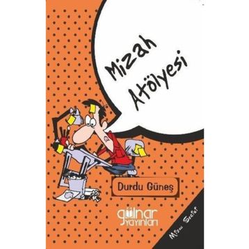 Mizah Atölyesi - Durdu Güneş