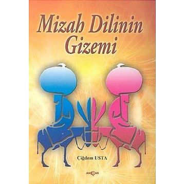 MIZAH DILININ GIZEMI - ÇİĞDEM USTA