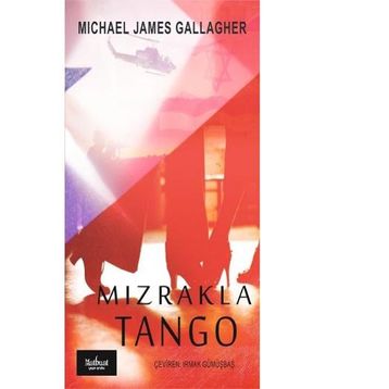 Mızrakla Tango - Michael James Gallagher
