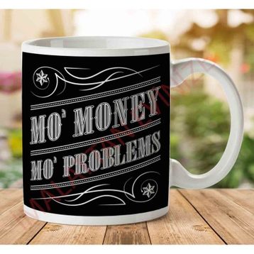 Mo Money Mo Problems Notorious Bıg Biggie Smalls Baskılı Kupa