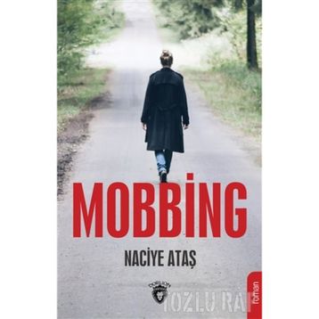 Mobbing İşyerinde Duygusal Taciz - Ruth Distler Schwartz gail pursell elliott Noa Zanolli