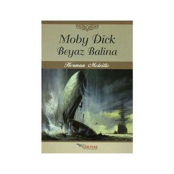MOBY DICK BEYAZ BALINA - HERMAN MELVILLE
