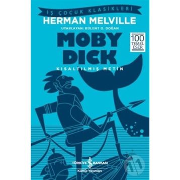 Moby Dick - Kısaltılmış Metin - Herman Merville