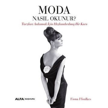 Moda Nasıl Okunur? - Fiona Ffoulkes