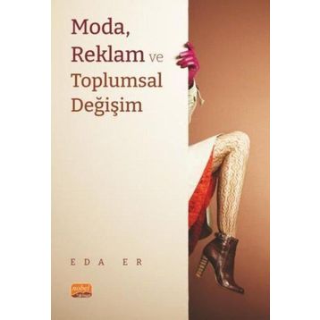 Moda Reklam ve Toplumsal Değişim Eda Er