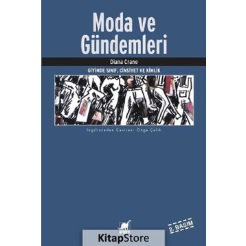 MODA VE GÜNDEMLERİ GIYIMDE SINIF, CINSIYET VE KIMLIK - DIANA CRANE