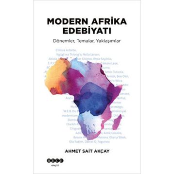Modern Afrika Edebiyatı Ahmet Sait Akçay