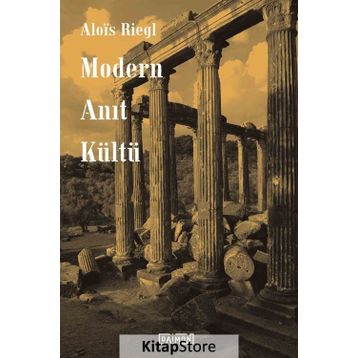Modern Anıt Kültü - Alois Riegl