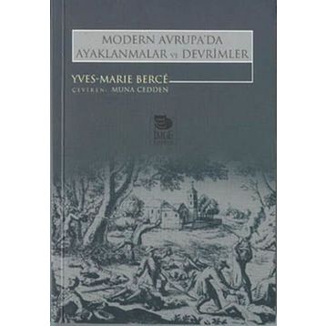 MODERN AVRUPA'DA AYAKLANMALAR VE DEVRIMLER - YVES-MARIE BERCÉ