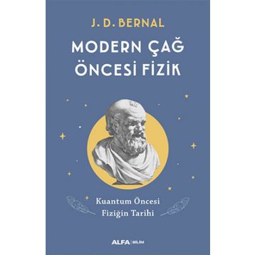 Modern Çağ Öncesi Fizik - J. D. Bernal