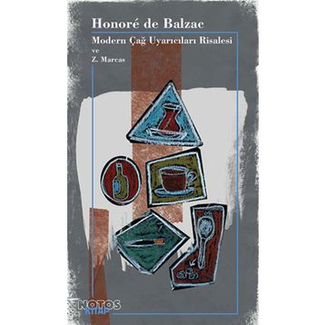 Modern Çağ Uyarıcıları Risalesi ve Z. Marcas - Honore de Balzac