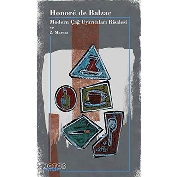 Modern Çağ Uyarıcıları Risalesi ve Z. Marcas - Honore de Balzac