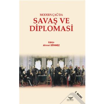Modern Çağ'da Savaş ve Diplomasi - Kolektif
