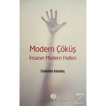 Modern Çöküş - Celalettin Vatandaş