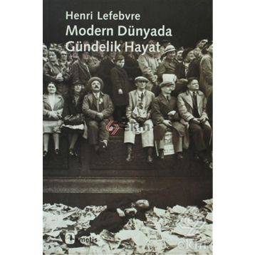 MODERN DÜNYADA GÜNDELİK HAYAT - HENRI LEFEBVRE
