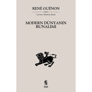 MODERN DÜNYANIN BUNALIMI - RENE GUENON
