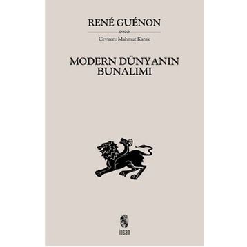 MODERN DÜNYANIN BUNALIMI - RENE GUENON