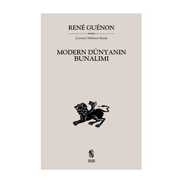 MODERN DÜNYANIN BUNALIMI - RENE GUENON