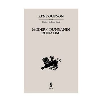 MODERN DÜNYANIN BUNALIMI - RENE GUENON